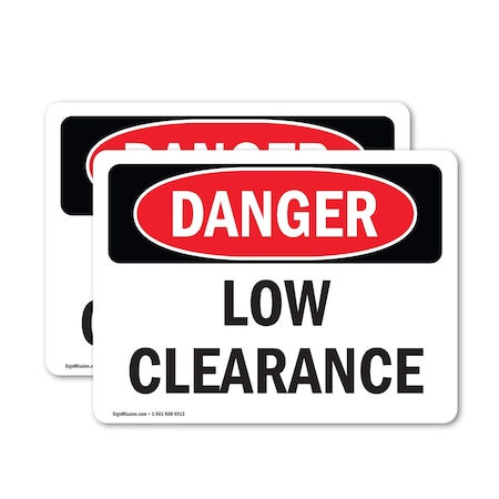 Signmission Low Clearance, 7 in W x Rectangle, Vinyl Decal OS-2PACK-DS-D-57-L-2239